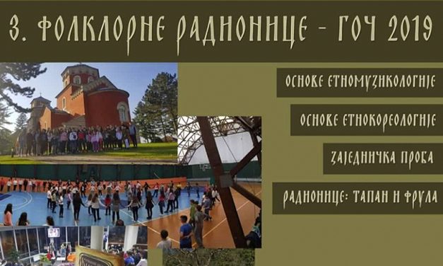 ODRŽANE 3. FOLKLORNE RADIONICE – GOČ 2019