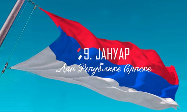 DANAS JE  9. JANUAR, DAN REPUBLIKE SRPSKE